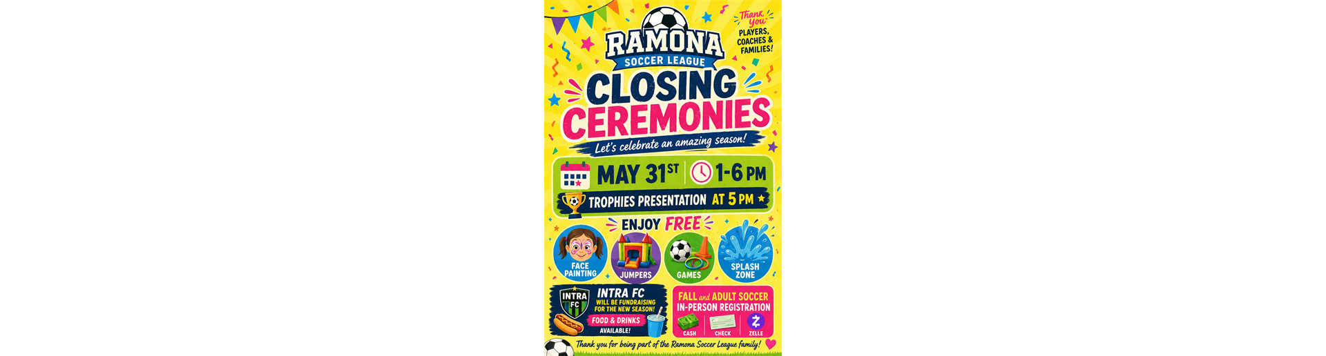 JOIN US FOR OUR CLOSING CEREMONIES! 